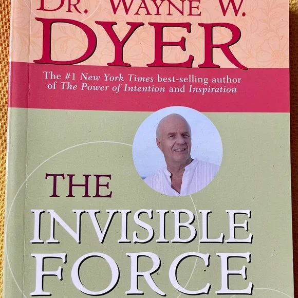 Wayne Dyer "The Invisible Force"365 Ways to Apply the Power of Intention - Picture 3 of 10